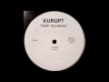 Kurupt - Callin' Out Names (Alternate/Remix, Dirty)