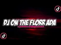 Download Lagu DJ On The Floor x Ada Pokemon (Slowed \u0026 Reverb) 🎧