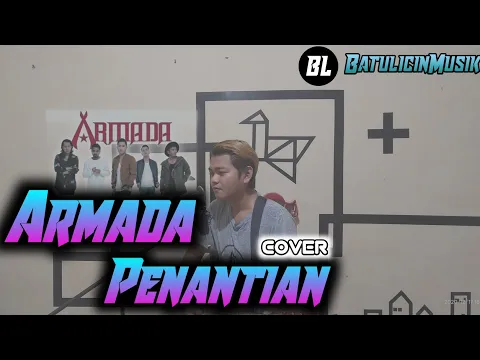 Download MP3 Armada - Penantian Full Lirik  ( Cover By Batulicinmusik ) 2020