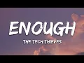 Download Lagu The Tech Thieves - Enough (Lyrics)