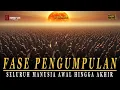 Lagu Fase Pengumpulan Seluruh Manusia dari Zaman Nabi Adam hingga Manusia Terakhir