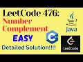 LeetCode 476 Number Complement EASY C JAVA Detailed Solution