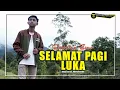 Download Lagu Gustrian Geno - Selamat Pagi Luka (Official Music Video)