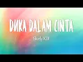Download Lagu Sherly KDI - DUKA DALAM CINTA (Lirik Lagu)