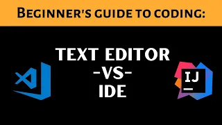 Beginner s Guide To Coding Text Editor vs IDE