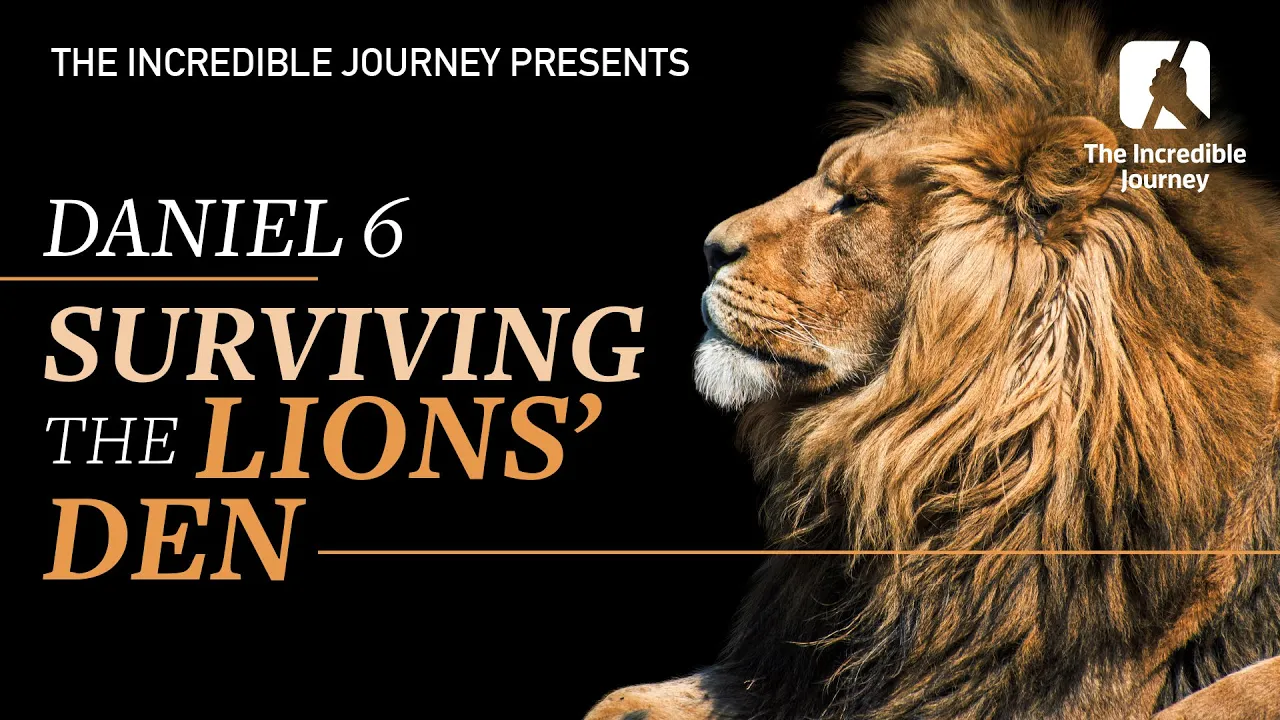 Daniel 6: Surviving The Lions' Den