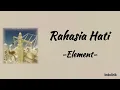 Download Lagu Element - Rahasia Hati | Lirik Lagu
