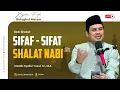 Download Lagu Sifat - Sifat Shalat Nabi - Ust. Syaiful Yusuf, Lc., MA.