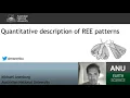 Quantitative Description of REE patterns - a workshop by Michael Anenburg