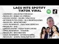 Lagu KUMPULAN LAGU HITS SPOTIFY TIKTOK VIRAL 2026