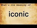 Iconic Meaning Definition of Iconic
