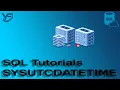 SQL Tutorials SYSUTCDATETIME in