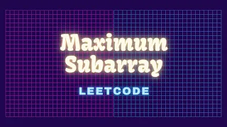 Maximum Subarray Kadane s Algorithm Leetcode Problem 53 C Solution Hindi