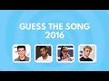 Guess the Song 2016 Edition 🎶 | Ultimate Music Quiz 2016