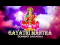 Lagu Gayatri Mantra - Bombay Saradha