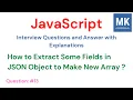 Extract Some Fields Make New Array 1 4 6 JavaScript Interview Questions -