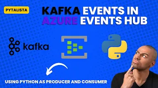 How to use Python to produce and consume kafka events in Azure Events Hub confluent kafka