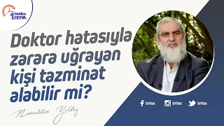 Doktor hatasıyla zarara uğrayan kişi tazminat alabilir mi?