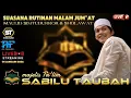 Lagu [LIVE] 🔴 SUASANA RUTINAN MALAM JUM'AT MAULID SIMTUDURROR \u0026 SHOLAWAT DI MAJELIS TA'LIM SABILU TAUBAH