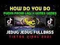 Download Lagu DJ REMIX HOW DO YOU DO VIRAL TIKTOK TERBARU 2021