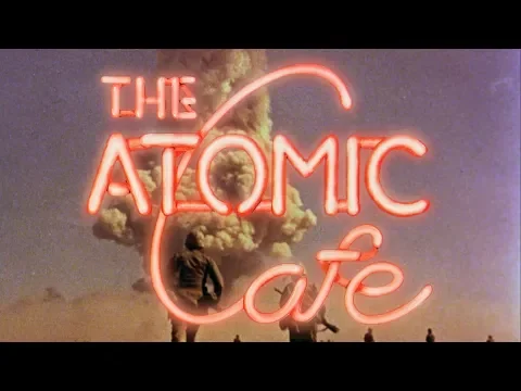 The Atomic Cafe (1982) – Re-Release Trailer
