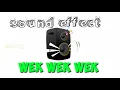 Download Lagu Sound effect WEK WEK WEK