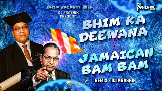 bhim ka deewana x jamaica bam bam bhim jayanti 2026 treding mix dj prashik remix