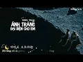 [VIETSUB] moon tang - Ánh Trăng Đại Diện Cho Em | 月亮代表我 Dark Side Of The oon