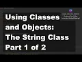 Java 1 Online 3 02 Using Classes and Objects The String Class Part 1 of 2