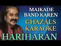 MAIKADE BAND KAREN HARIHARAN GHAZALS KARAOKE TRACK BY VIJAY SINGH MEENA @abhinavmusiccafe