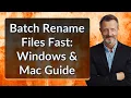 Batch Rename Files Fast Windows Mac Guide