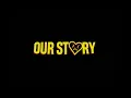 OUR STORY - TERSIMPAN ( NO DRUM )