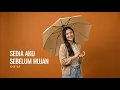 Lagu Sedia Aku Sebelum Hujan - Idgitaf | Lirik | Cover by Aini