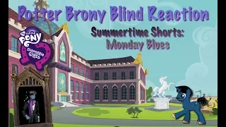 Download PotterBrony Blind Reaction MLP EQG Summer Shorts Monday Blues MP3