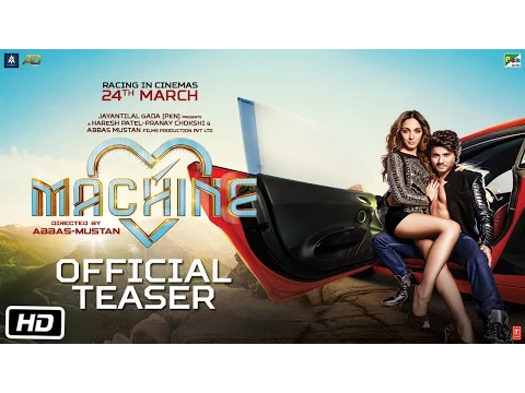 Machine | Official Teaser | Mustafa | Kiara Advani | Abbas-Mustan