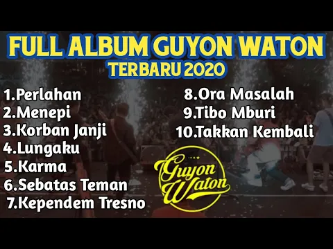 Download MP3 Full Album Guyon Waton Terbaru 2020 - Lagu Terbaru Perlahan