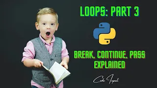 Break Continue Pass in Python Explained in Hindi Code Input