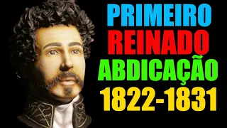 Primeiro Reinado Crise e Abdicação de Dom Pedro I - Motivos - Resumo