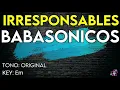 Babasonicos - Irresponsables - Karaoke Instrumental