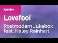 Download Lagu Karaoke Lovefool - Postmodern Jukebox \u0026 Haley Reinhart *