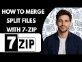 How to Merge Split Files with 7 Zip Full Guide 2026