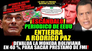 ¡PERIODICO DE EEUU HUNDE A RODRIGO PAZ! DEVALUA LA MONEDA EN 40% PARA SACAR PRESTAMO DEL FMI