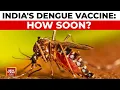 Download Lagu India's Clinical Trial Push \u0026 The Awaited Dengue Vaccine | India Today News
