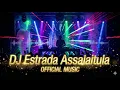 Lagu DJ FOUN ESTRADA ASSALAITULA🔥