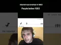 Internet was invented In 1983 people before