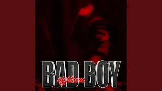 Bad Boy Nightcore 