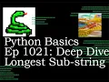 Python Basics Tutorial Deep Dive Into Longest SubString