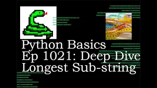 Python Basics Tutorial Deep Dive Into Longest SubString