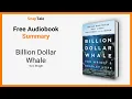 Billion Dollar Whale by Tom Wright 27 Minute Summary