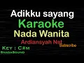 Download Lagu ADIKKU SAYANG-Hj Nurasiah Djamil-Lagu Melayu|KARAOKE NADA WANITA​⁠ -Female-Cewek-Perempuan@ucokku